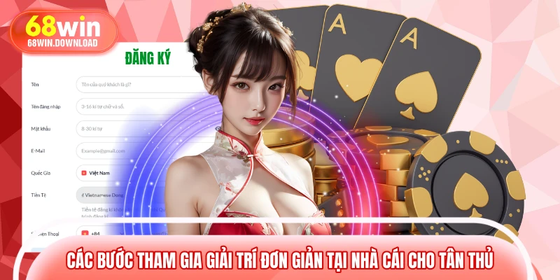 Các bước tham gia giải trí đơn giản tại nhà cái cho tân thủ